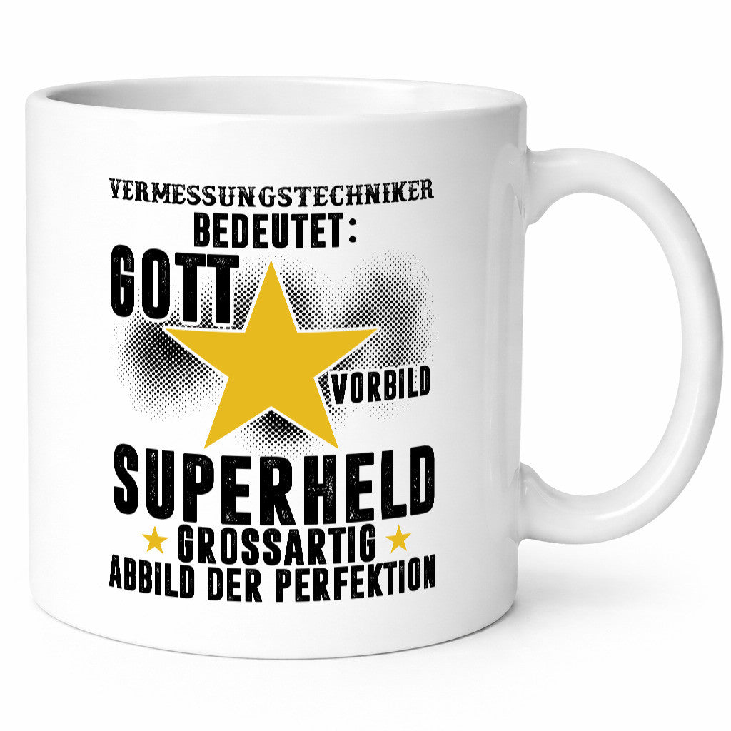 Bedeutung von Vermessungstechniker | Techniker Geschenkidee Humor Tasse