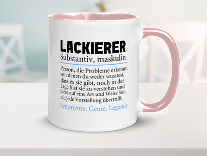 Lackierer | Beruf Spruch Definition lackieren lustiger Geschenk Arbeit Kollegen