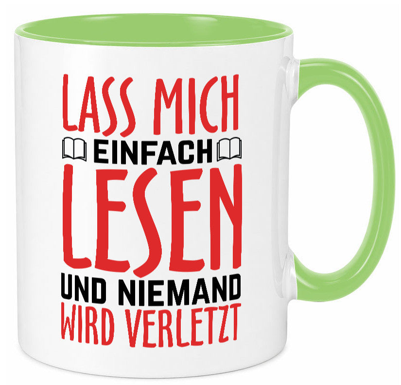 Lass mich Lesen Humor Geschenkidee Tasse
