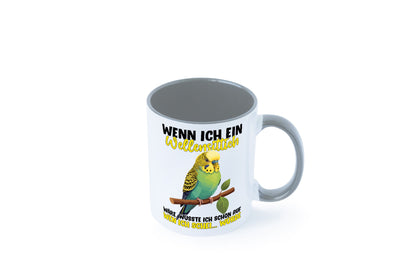 Wellensittich | Vogelbesitzer Humor Geschenkidee Tasse