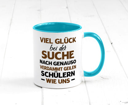 Viel glück | Geile schüler Schule Beste Lehrerin lustig Humor Geschenkidee