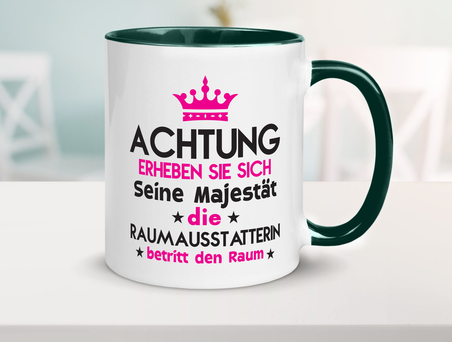 Seine Majestät Raumausstatterin | Wohn Ausstatterin Geschenk Humor Geschenkidee