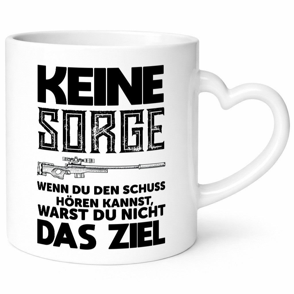 Keine sorge wenn du den schuss hörst warst nicht das ziel Geschenk Humor