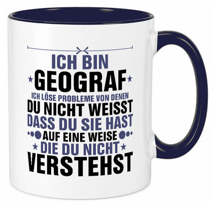 Löse Probleme: Geograf | Geografie lustig Humor Geschenkidee Geschenk Tasse