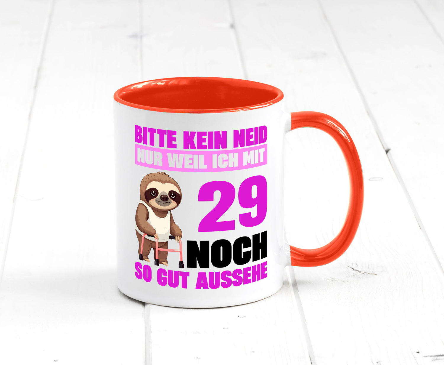 29. Geburtstag | Bitte kein neid Faultier 29 Jahre Humor Geschenkidee Tasse