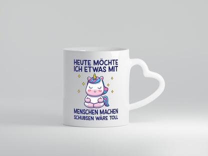 Heute möchte ich Menschen schubsen | Einhorn lustiger Spruch Geschenk Humor