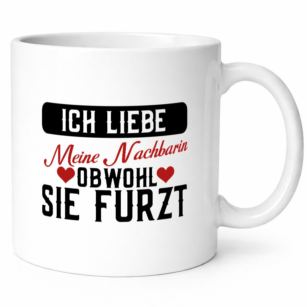 Ich liebe meine Nachbarin | Furz Nachbarschaft Witz Geschenkidee Humor Tasse