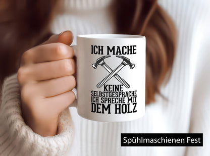 Ich spreche mit dem Holz | Tischler Holzfäller Schreiner Geschenk Humor