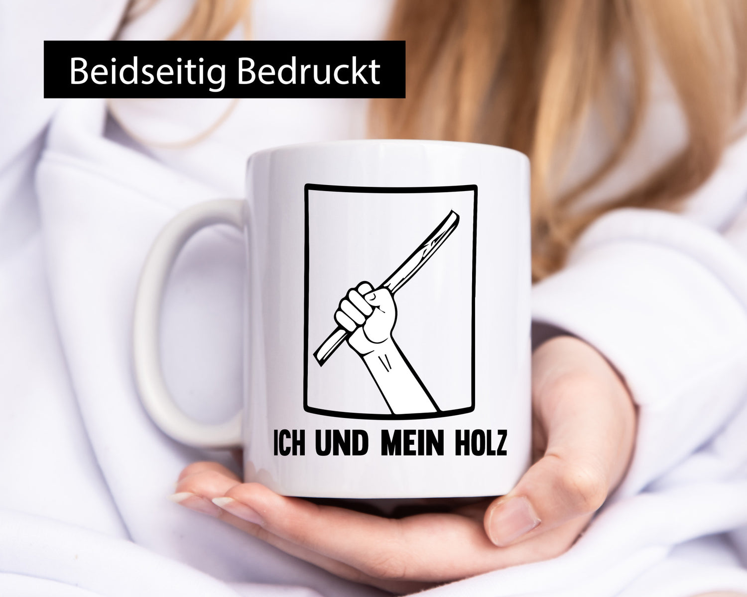 Ich und mein Holz | Holzfäller Holzmacher Geschenkidee Humor Tasse