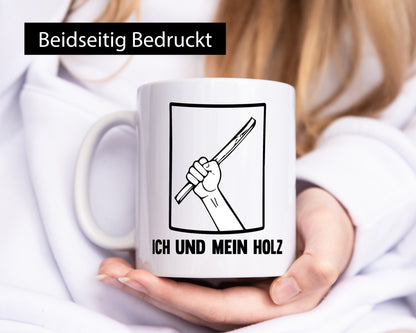 Ich und mein Holz | Holzfäller Holzmacher Geschenkidee Humor Tasse
