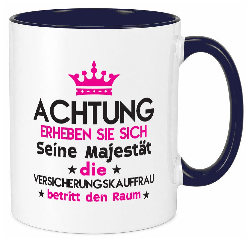 Seine Majestät Versicherungskauffrau | Kauffrau lustig Humor Geschenkidee Tasse