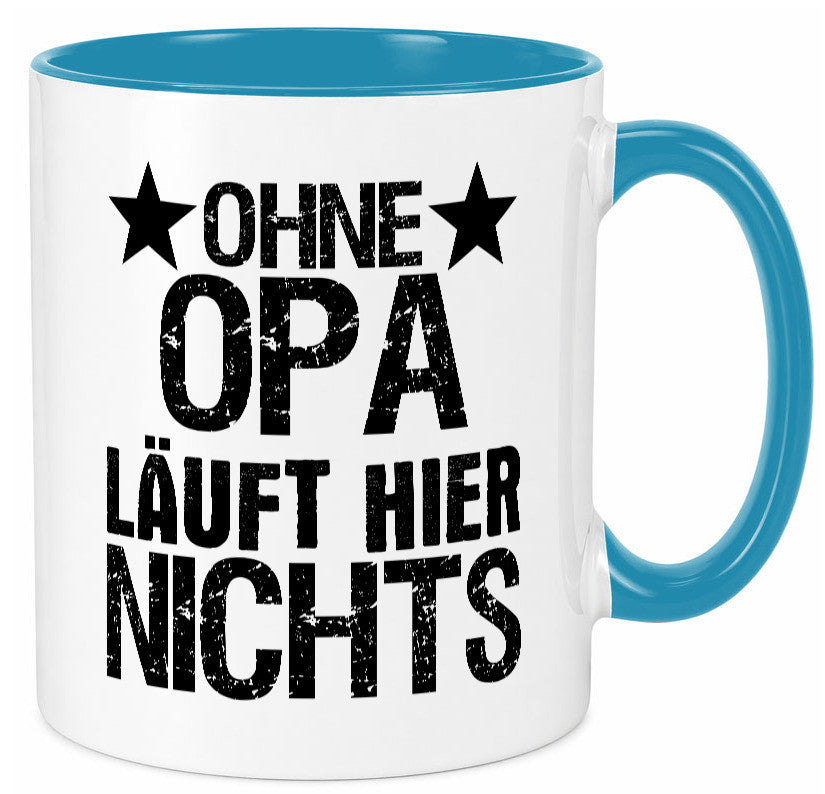 Ohne Opa läuft hier nichts | Sterne Geschenkidee Familie Humor Tasse