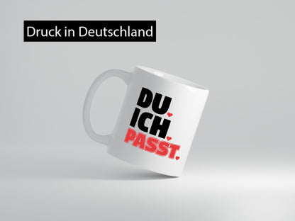 Ich. Du. Passt. | Pärchen Tasse Herzen Liebe Spruch lustig Humor Geschenkidee