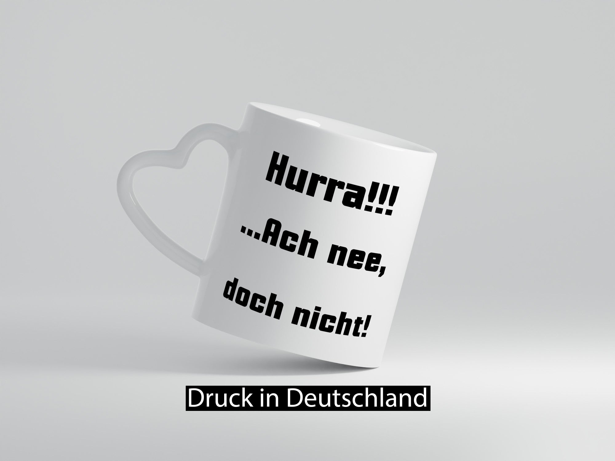 Hurta ach nee, doch nicht Geschenk Humor Geschenkidee lustiger Spruch Tasse