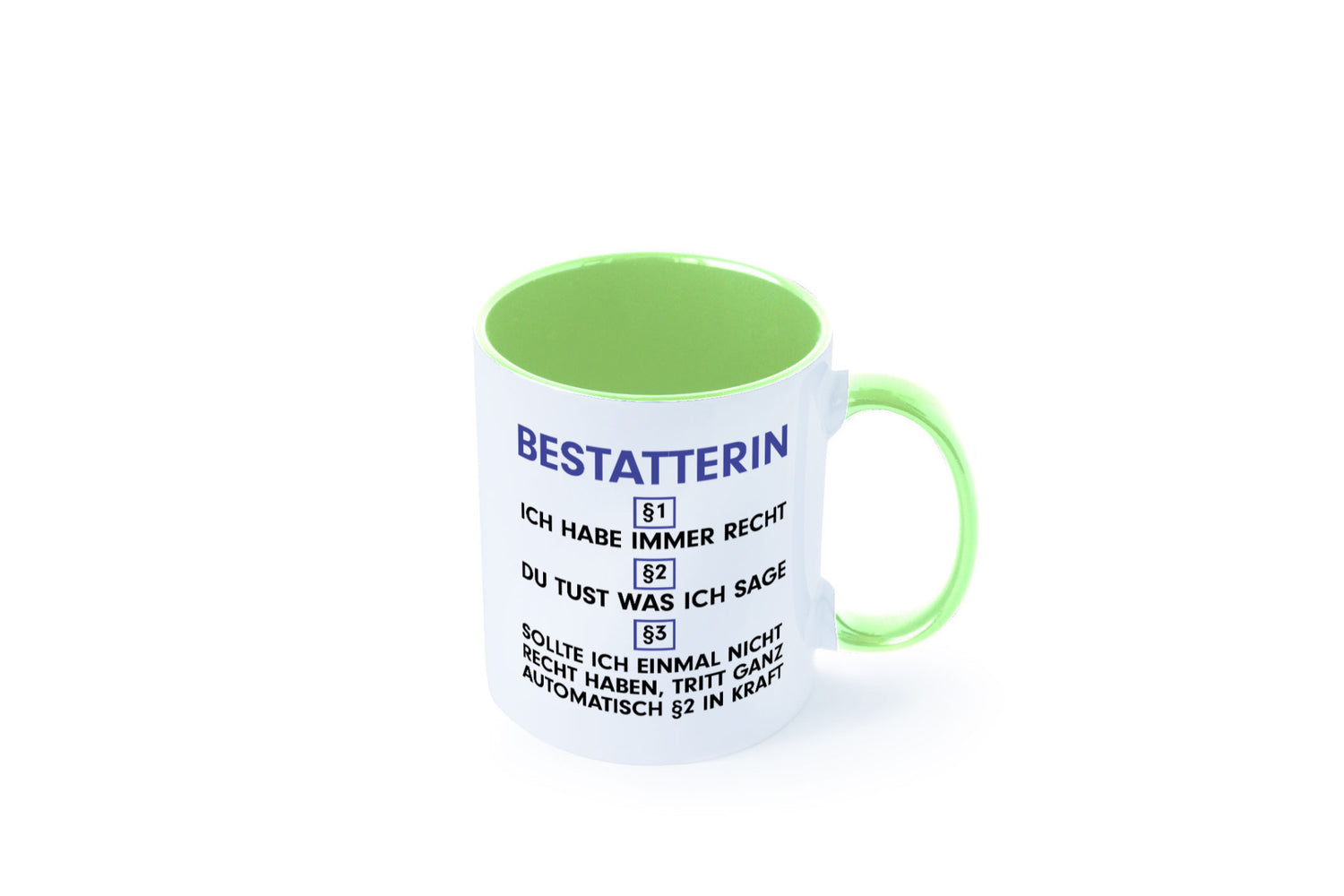 Ich habe immer Recht Bestatterin | Bestattung v2 lustiger Spruch Geschenk Humor