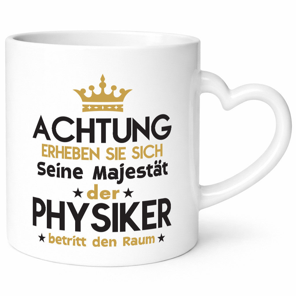 Seine Majestät Physiker | Physik Geschenk Humor Geschenkidee lustiger Spruch