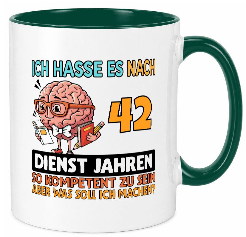 42 Dienstjahre | Arbeit Kompetent v2 Humor Kollegen Büro Geschenkidee Tasse