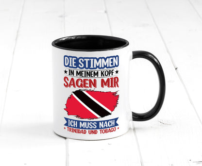 Trinidad und Tobago | Urlaub Stimmen in meinem Kopf v2 Geschenkidee Humor Tasse