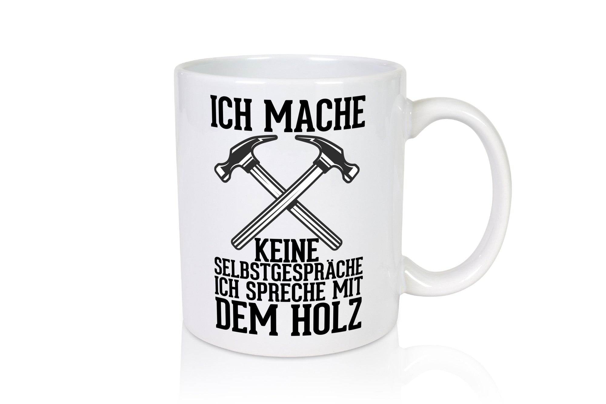 Ich spreche mit dem Holz | Tischler Holzfäller Schreiner Geschenk Humor