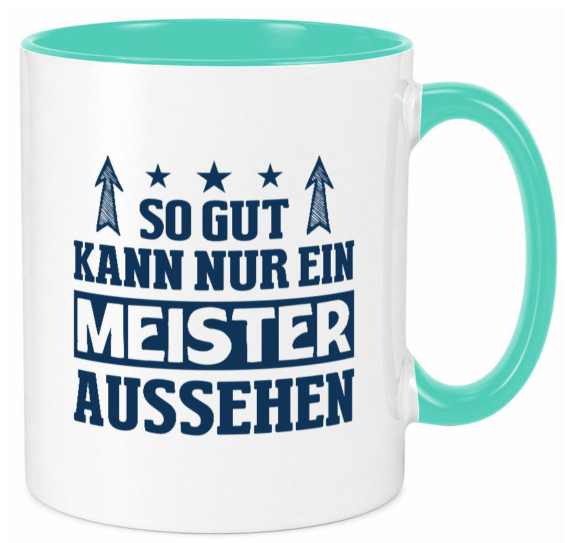 So gut kann nur ein Meister aussehen | Arbeit Humor Kollegen Büro Geschenkidee