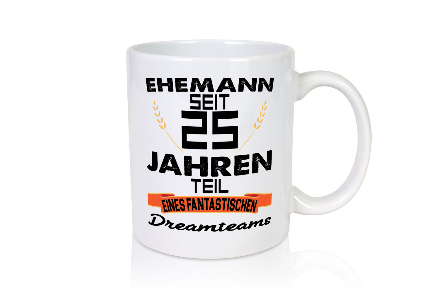 Ehemann seit 25 Jahren | Fantastische Familie Dreamteam Humor Geschenkidee Tasse