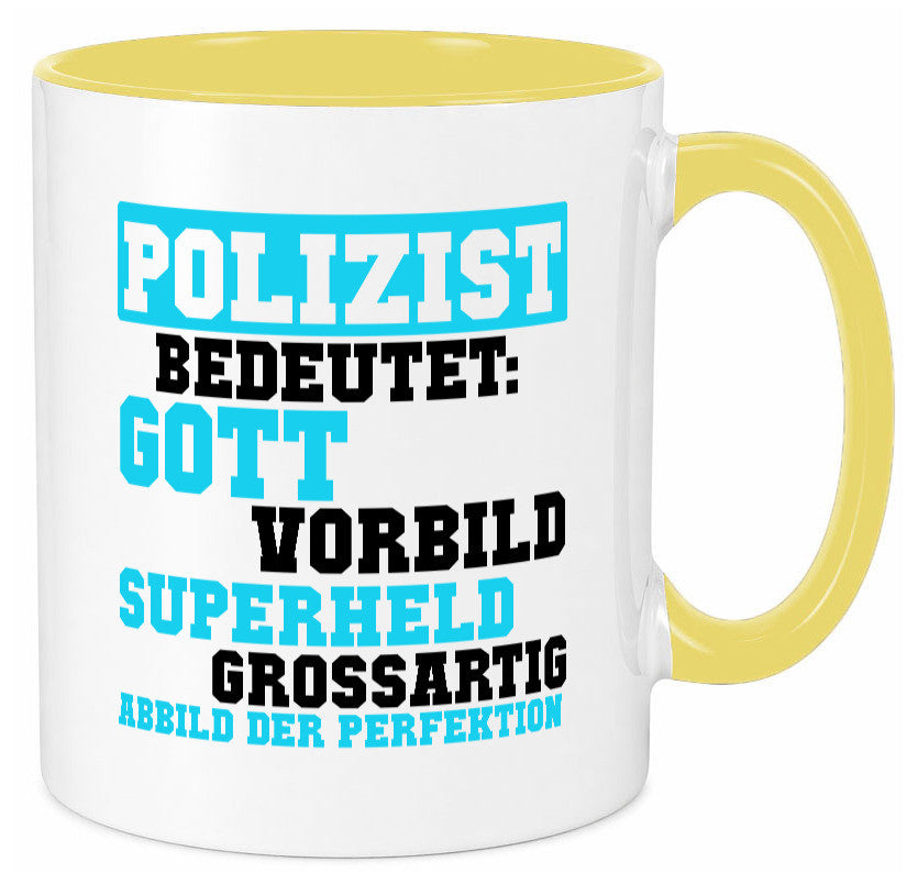 Polizist | Gott Superheld Vorbild Perfektion Polizei Humor Geschenkidee Tasse