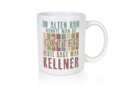 Heute sagt man: Kellner | kellnern Bedienung lustig Humor Geschenkidee Geschenk