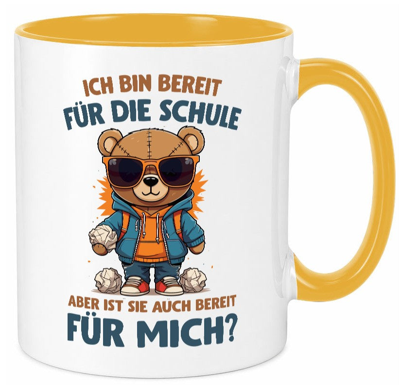 Ich bin bereit für die Schule | Einschulung lustig Humor Geschenkidee Geschenk Tasse
