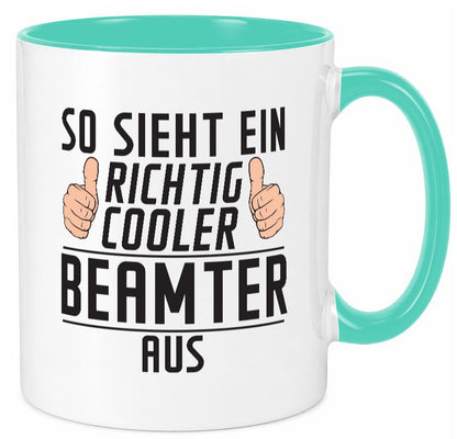 Richtig Cooler Beamter | Verbeamtung öffentlicher Dienst Geschenkidee Humor Tasse