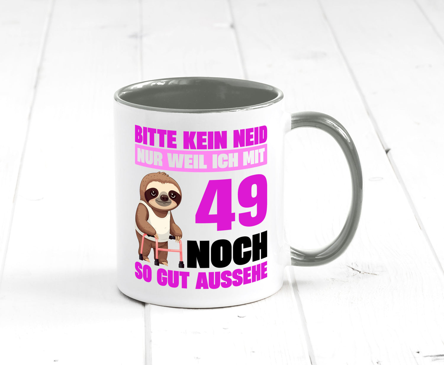49. Geburtstag | Bitte kein neid Faultier 49 Jahre Humor Geschenkidee Tasse