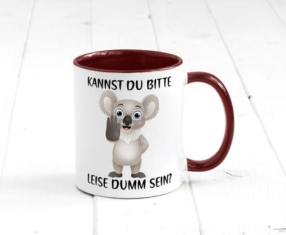 Bitte leise dumm sein | frecher Koala Flüstern Comic Humor Geschenkidee Tasse