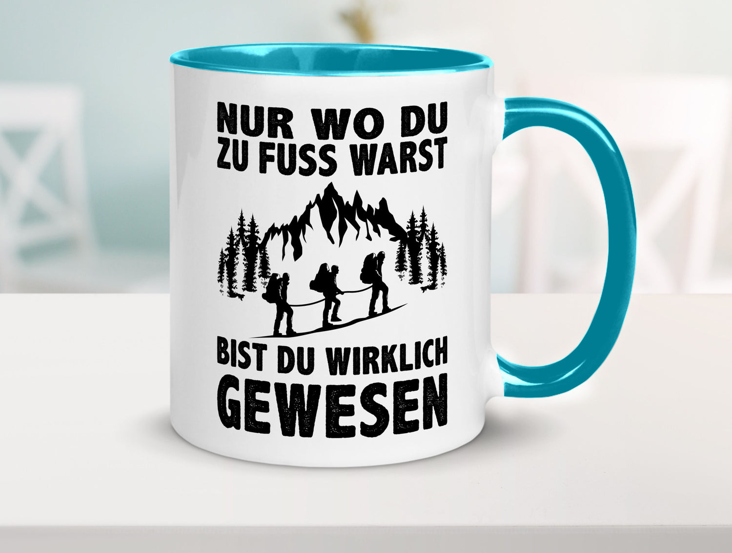 Wo du zu Fuss warst, bist gewesen | Wanderer Berge lustiger Spruch Geschenk