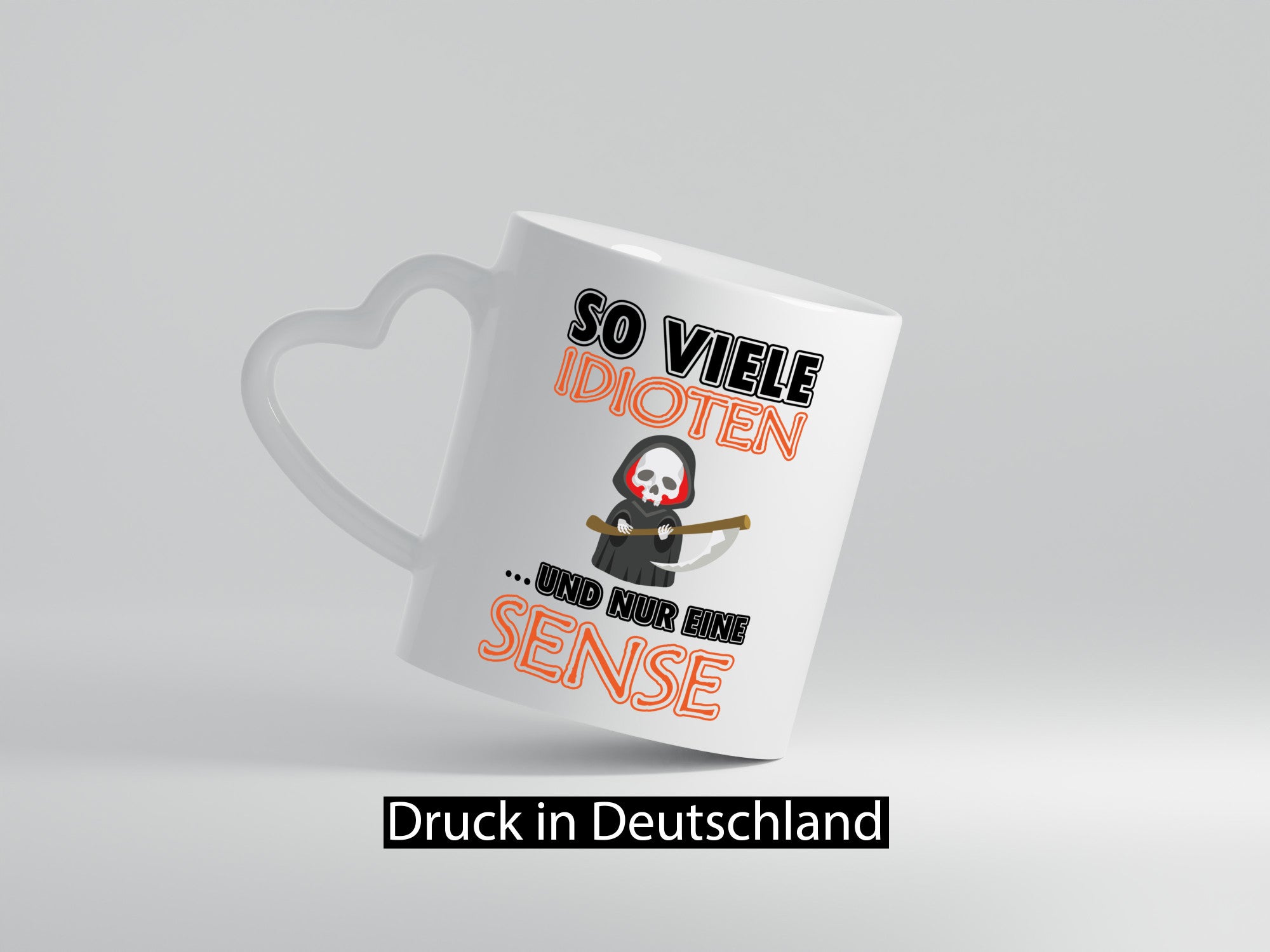 So viele Idioten und nur eine Sense lustig Humor Geschenkidee Geschenk Tasse
