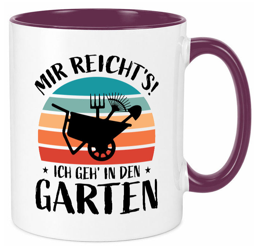 Mir reichts ich geh in den Garten | Gartenarbeit lustiger Spruch Geschenk Tasse
