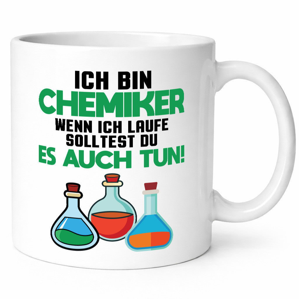 Ich bin chemiker wnen laufe solltest du es auch tun Humor Geschenkidee Tasse