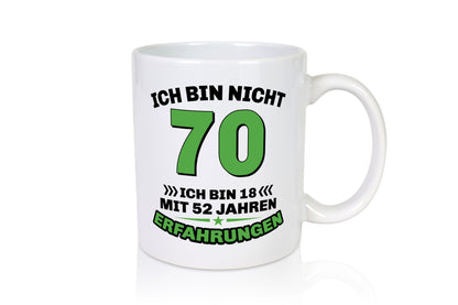 Ich bin nicht 70 | 18 mit 52 Jahre Erfahrung Rentner Humor Ruhestand Jubiläum