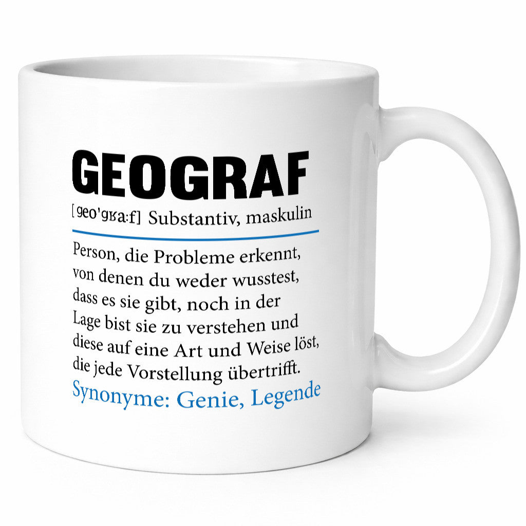 Geograf | Büro Geografie Beruf Spruch lustiger Geschenk Arbeit Kollegen Tasse