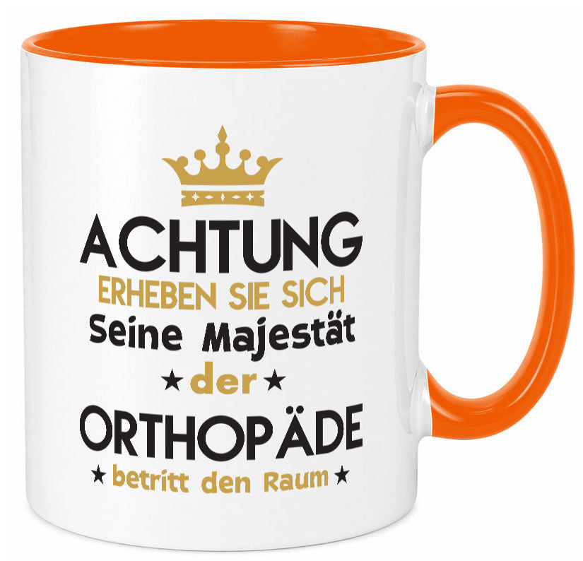 Seine Majestät Orthopäde | Orthopädie lustiger Spruch Geschenk Humor