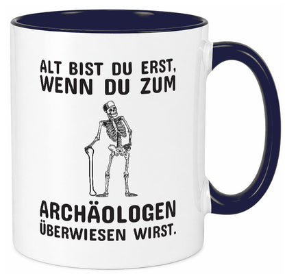 Alt werden | Geburtstag Tasse lustiger Spruch Alter Geschenk Geschenkidee