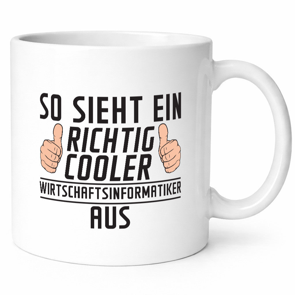 Richtig Coole Wirtschaftsinformatikerin | Wirtschaft v2 Geschenkidee Humor Tasse