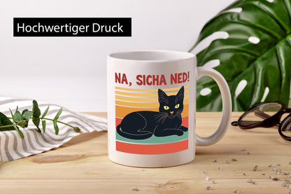Na sicher ned! | Schwarze Katze Müder Humor Tierliebhaber Geschenkidee Tasse