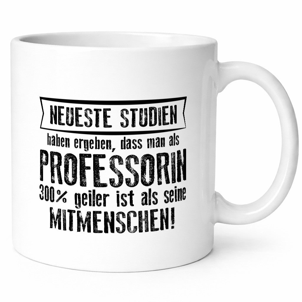 Neuste Studien: Professorin | Uni Beruf Universität lustiger Spruch Geschenk