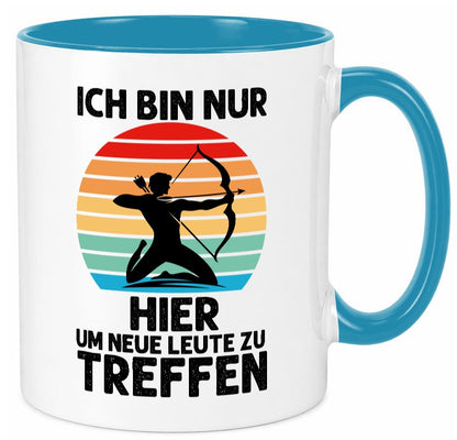 Nur hier um neue Leute zu treffen | Bogenschütze Humor Geschenkidee Tasse