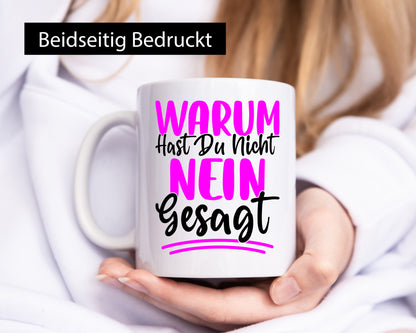Warum hast du nein gesagt | Ich mag dich nicht v2 lustig Humor Geschenkidee