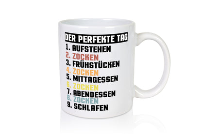Der Perfekte Tag | Zocken Zocker Gamer Geschenkidee Humor Tasse