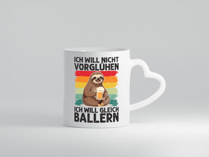 Vorglühen ich will gleich Ballern | Bier Biertrinker lustig Humor Geschenkidee