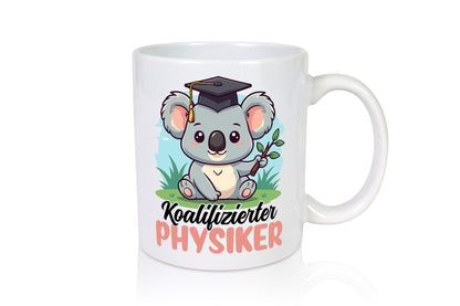 Koalifizierter Physiker | Physik Geschenkidee Humor Tasse
