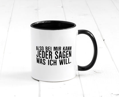 Sagen was ich will | Chef Arbeitskollege lustig Arbeit Kollegen Büro Geschenk Tasse