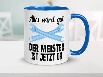 Alles wird gut der meister ist jetzt da | Klempner Humor Geschenkidee Tasse