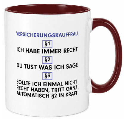 Ich habe immer Recht Versicherungskauffrau | Kauffrau v2 Geschenkidee Humor